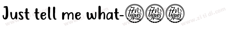 Just tell me what字体转换